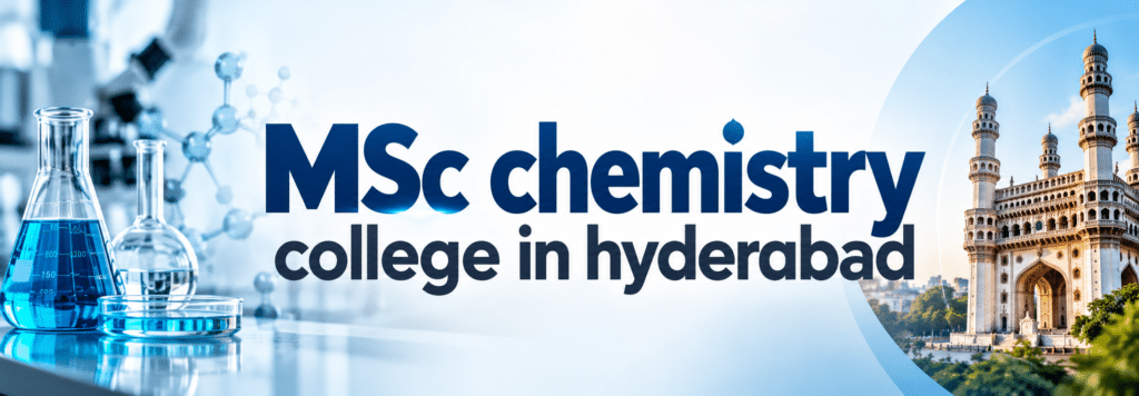 MSc chemistry college in hyderabad